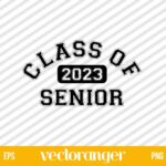 Class Of Senior 2023 SVG Free