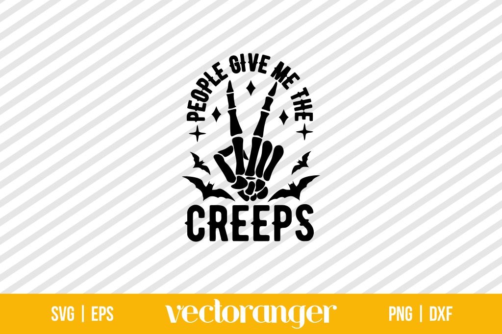 People Give Me The Creeps SVG