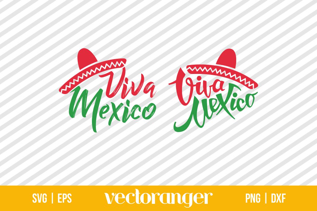 Viva Mexico SVG Cut File