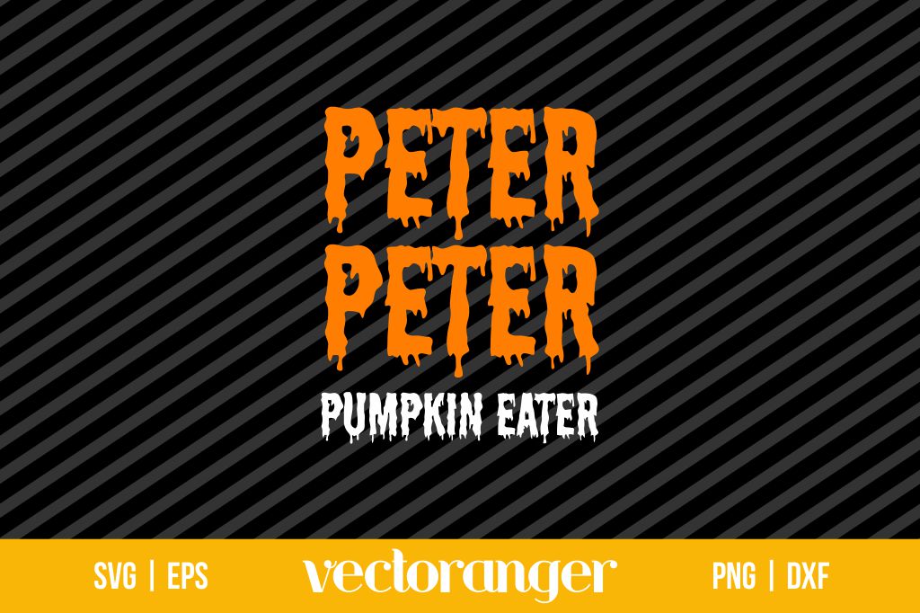 Peter Peter Pumpkin Eater Halloween SVG