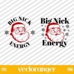 Big Nick Energy SVG Cut Files