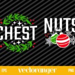 Chest Nuts Christmas SVG