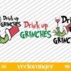 Drink Up Grinches SVG Files