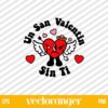 Un San Valentin Sin Ti Heart SVG