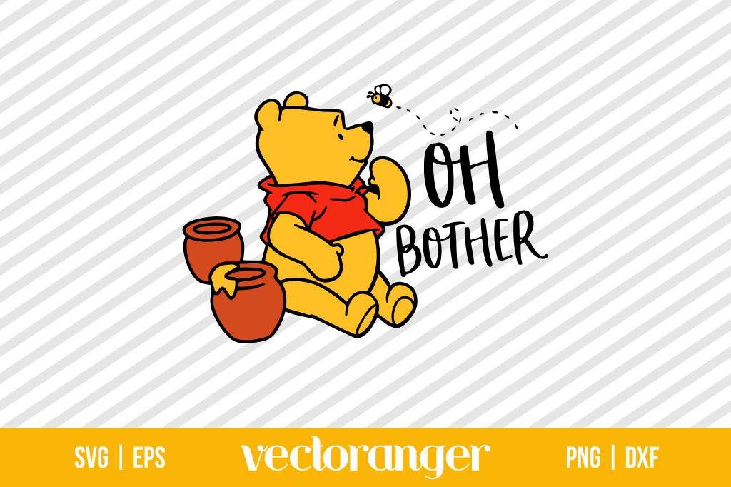 Oh Bother The Winnie Pooh SVG