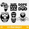 Dope Black Dad SVG Cut File