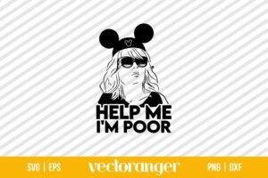 Help Me Im Disney Poor SVG