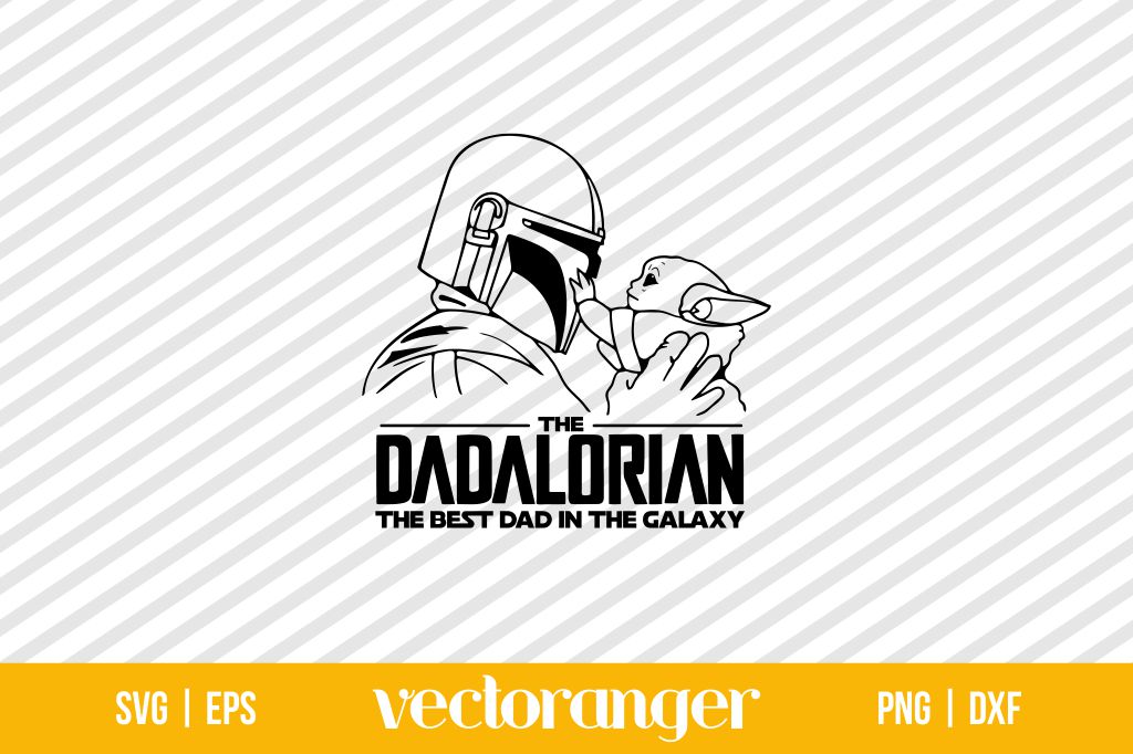 The Dadalorian The Best Dad In The Galaxy SVG