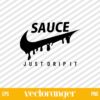 Sauce Just Drip It SVG