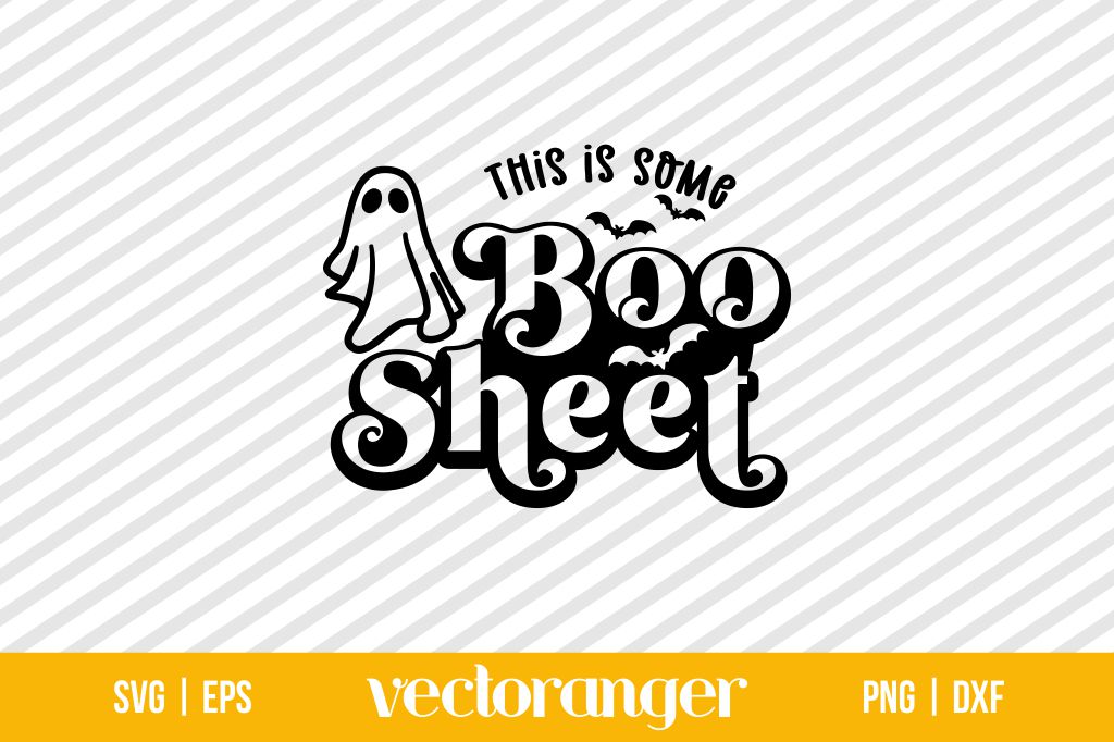 This Is Some Boo Sheet SVG