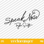 Speak Now Taylor Swift SVG