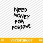 Need Money For Porsche SVG