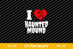 I Love Haunted Mound SVG