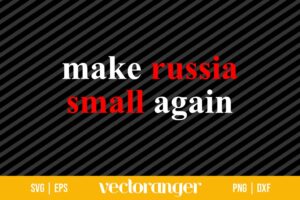 Make Russia Small Again SVG