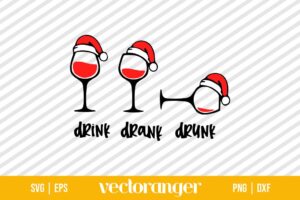 Drink Drank Drunk Christmas SVG