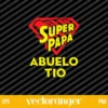 Super Papa Abuelo Tio SVG