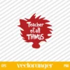 Dr Seuss Teacher Of All Things SVG