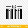 Big Brother SVG Free Files For Cricut