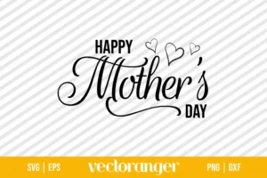 Happy Mothers Day SVG File For Free