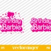 Birthday Barbie SVG Files