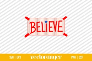 Philadelphia Phillies Believe SVG Files