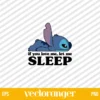 Stitch If You Love Me Let Me Sleep SVG Files
