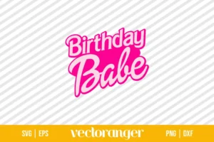Birthday Babe Barbie SVG