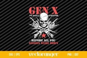 Retro X Generation Before All You Sissie SVG