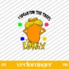 Lorax I Speak For The Trees SVG
