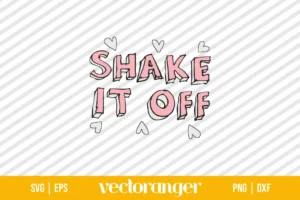 Shake It Off Taylor Swift SVG