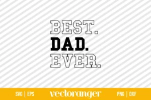 Best Dad Ever SVG Free